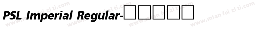 PSL Imperial Regular字体转换